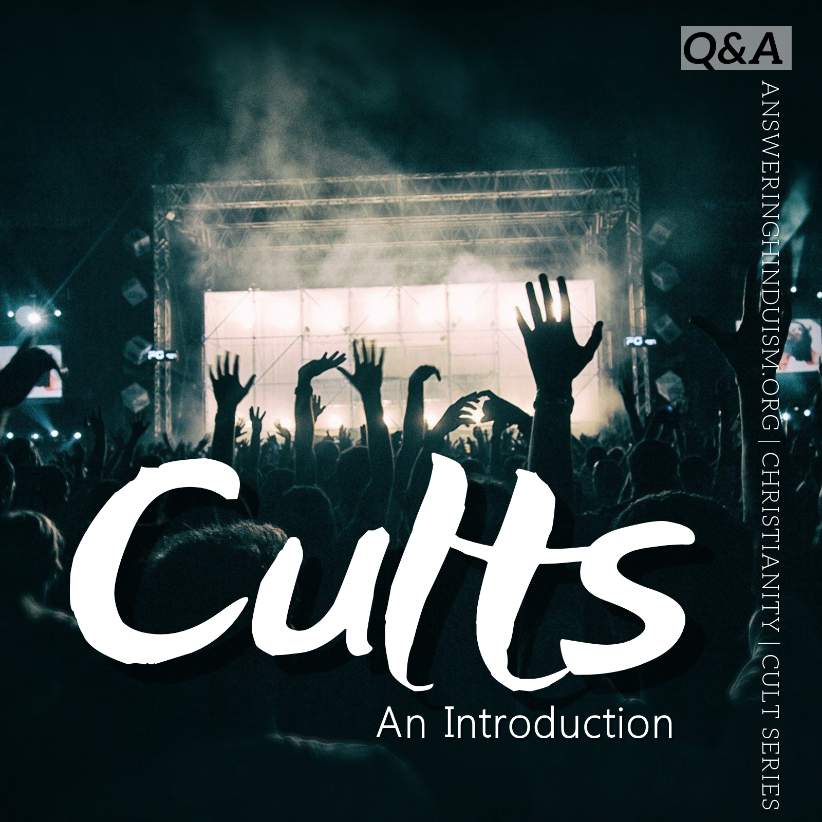 Cults: An introduction (Q&A format)
