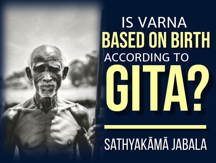 Is Varna Based on Birth According to the Gita?